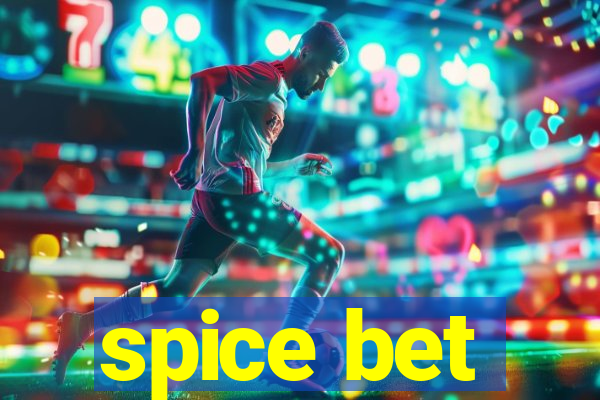 spice bet